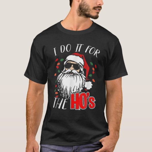 Kerstkerstkerstkerstkerstman die ik doe voor de Ho T-shirt (Voorkant)