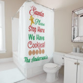Kerstkerstman Stop hier alsjeblieft met koekjes. Douchegordijn (In situ)