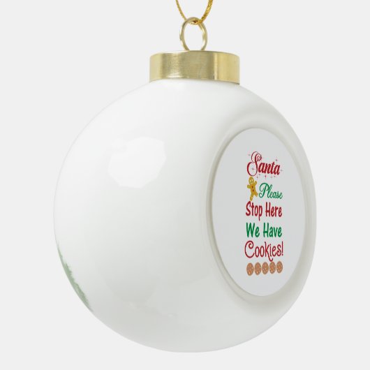 Kerstkerstman Stop hier alsjeblieft met koekjes. Keramische Bal Ornament (Links)