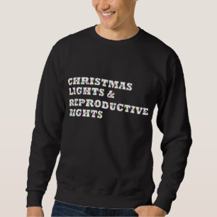 kerstlampjes en reproductieve rechten Feminist Pr Trui