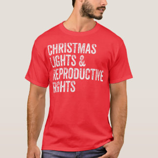 kerstlampjes en reproductieve rechten ProChoice F T-shirt