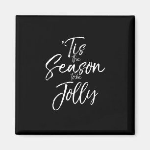 Kerstlied Musical Quote Tis The Season Jolly Magneet