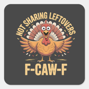 Kerstmaaltijd niet delen F-Caw-F Kerstkalkoen  Vierkante Sticker