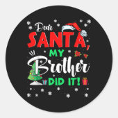 Kerstman, beste kerstman, mijn broer Di Ronde Sticker (Voorkant)