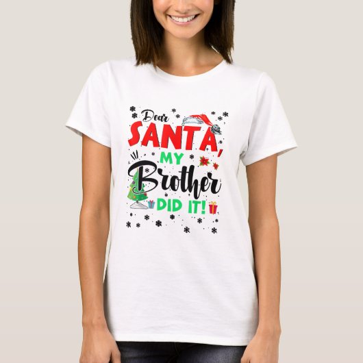 Kerstman, beste kerstman, mijn broer Di T-shirt (Voorkant)