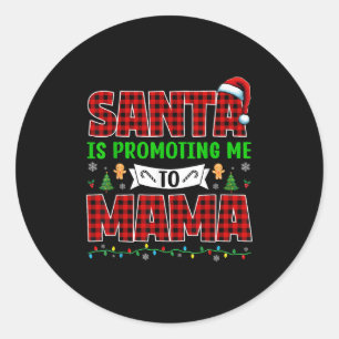 Kerstman bevordert me tot mama Kerstmis zwangersch Ronde Sticker
