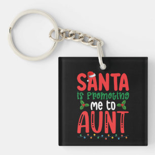 Kerstman bevordert me tot tante familie Kerstmis Sleutelhanger