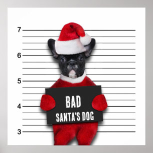 Kerstman Funny Mugshot Bad Santa's Dog Poster