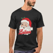  kerstman gelooft in kerst t-shirt (Voorkant)