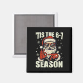 Kerstman Het Is Seizoen 67 Meme Nummer Zes Magneet (Voorkant / Achterkant)