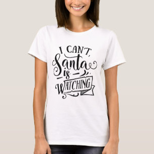 KERSTMAN HOUDT JE IN DE GATEN Leuk Kerstscript Mod T-shirt