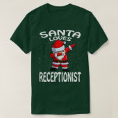 Kerstman houdt van receptioniste Kerstmis T-shirt (Design voorkant)
