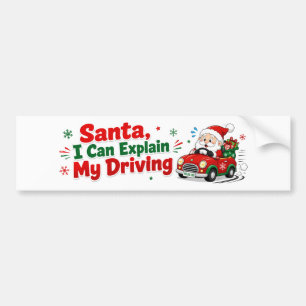 Kerstman ik kan mijn rijden uitleggen Funny Kerstm Bumpersticker