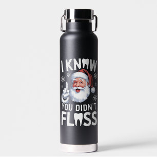 Kerstman ik weet dat je niet hebt geflost Tandarts Waterfles