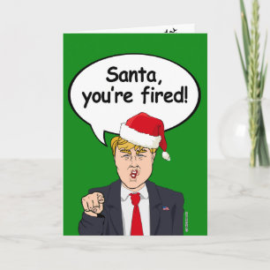 Kerstman, je bent ontslagen - Trump Kerstmis Feestdagen Kaart
