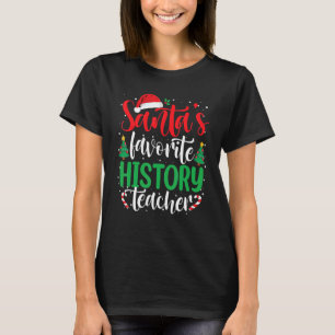 Kerstman kerstman, leraar favoriete geschiedenis t-shirt
