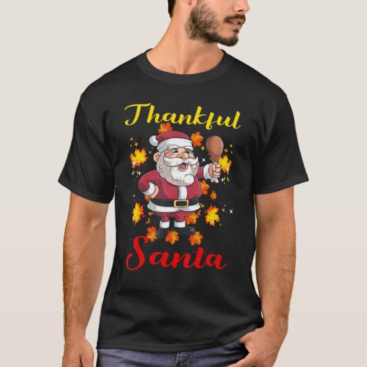 Kerstman Kipdijen Met Dankbare Herfstbla T-shirt (Voorkant)