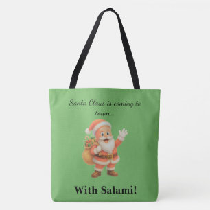 Kerstman komt naar de stad.. Met Salami! Tote Bag
