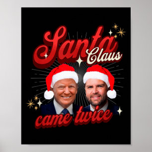 Kerstman kwam twee keer Kerstmis Funny Y Stoute Tr Poster