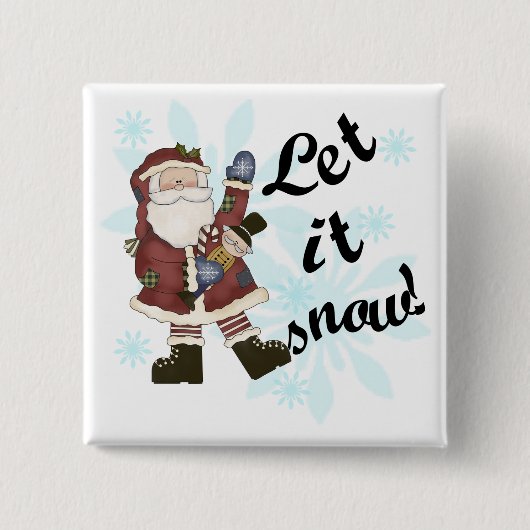 Kerstman Laat het Sneeuw T-shirts en geschenken Vierkante Button 5,1 Cm (Voorkant)