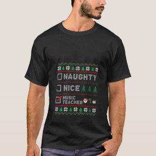 Kerstman Lijst Stout Lief Verrassend Muziekleraar T-shirt