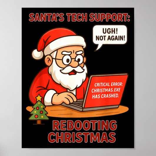 Kerstman Ondersteuning Herstart Humor Tech Compute Poster (Voorkant)