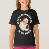  Kerstman promoveert me tot grote zus T-shirt (Voorkant)