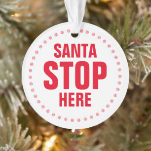 Kerstman stopt hier rood wit schattig grappig Kers Ornament