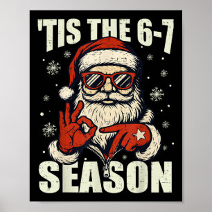 Kerstman Tis Het Seizoen 67 Meme Nummer Zes Poster