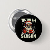 Kerstman Tis Het Seizoen 67 Meme Nummer Zes Ronde Button 5,7 Cm (Voorkant /achterkant)