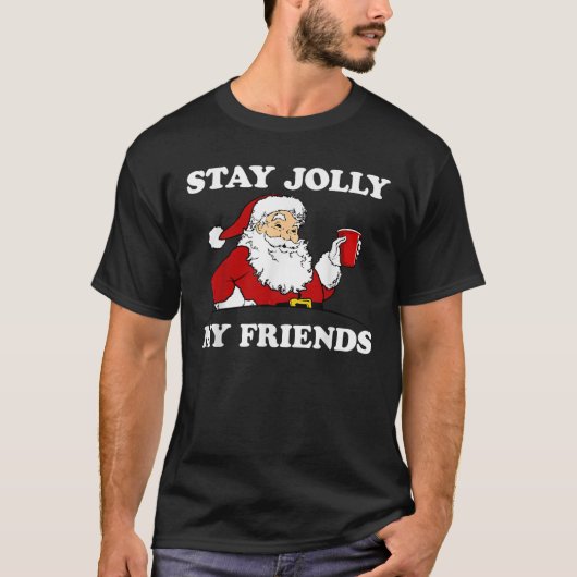 Kerstman verblijf Jolly My Friends Kerst Graphic T-shirt (Voorkant)