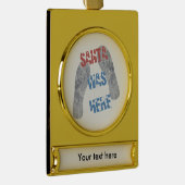 Kerstman Was Hier Verguld Banner Ornament (Rechts)