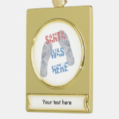 Kerstman Was Hier Verguld Banner Ornament (Links)