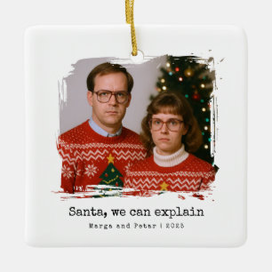 Kerstman, we kunnen het uitleggen  Grappige ongema Keramisch Ornament