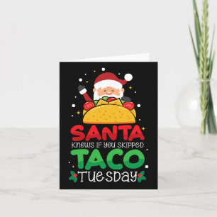 Kerstman weet of je Taco Tuesday hebt overgeslagen Kaart