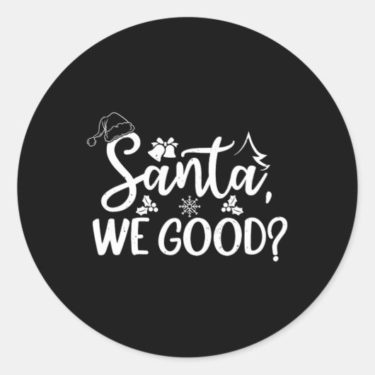 Kerstman Wij Goed Grappig Ondeugend of Mooi Lijst  Ronde Sticker (Voorkant)