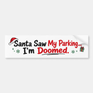 Kerstman Zag Mijn Parkeren Ik Ben Gedoemd Grappig Bumpersticker