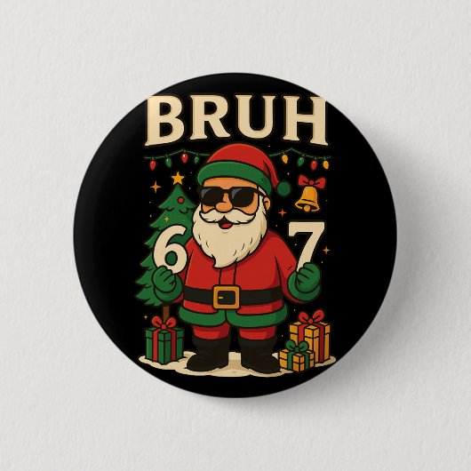 Kerstman zegt 67 Bruh Kerstman Grappige Pyjama's 6 Ronde Button 5,7 Cm (Voorkant)
