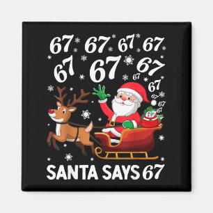 Kerstman zegt 67 Grappige Kerstmis Zes Zeven Meme  Magneet