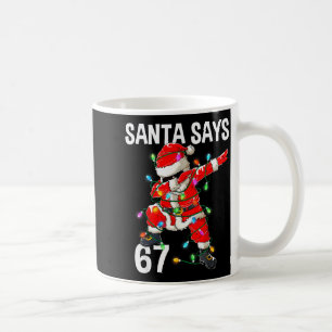 Kerstman zegt 67 Zes Zeven Meme Grappig Prettig Ke Koffiemok