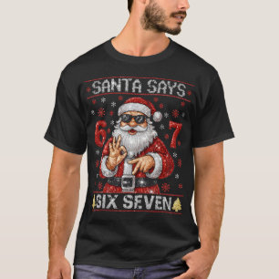 Kerstman zegt 6 7 Bling Kerst Glitter Kerstman  T-shirt