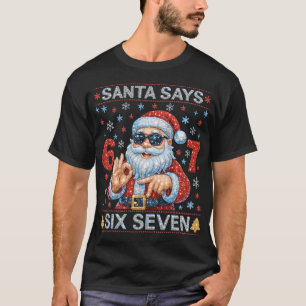 Kerstman zegt 6 7 Bling Kerstmis Diamant Rijn T-shirt