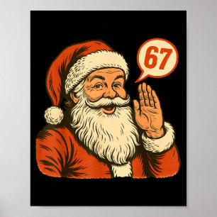 Kerstman zegt 6 7 Zes Zeven Gen Z Alpha Meme Slang Poster