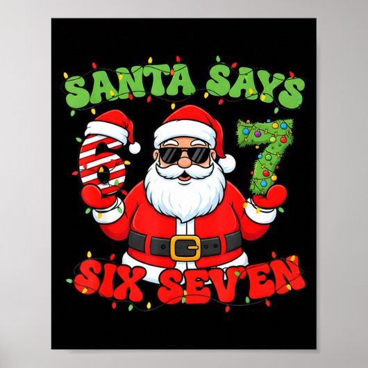 Kerstman zegt 6 7 Zes Zeven Meme Nummer 67 Poster (Voorkant)