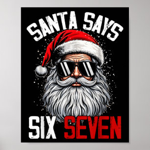 Kerstman zegt Six Seven 67 Gen Z Alpha Meme Slang Poster