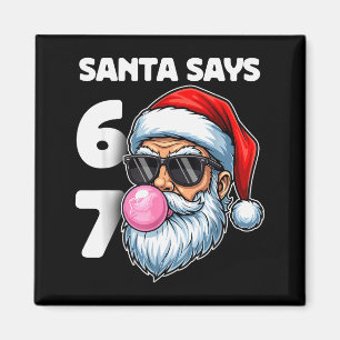 Kerstman zegt Six Seven, 6 7 Gen Alpha Meme Slang  Magneet