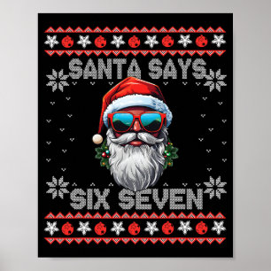 Kerstman zegt zes zeven 67 Meme grappig zes zeven Poster