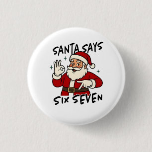 Kerstman zegt zes zeven 6 7 Grappige Brainrot Kers Ronde Button 3,2 Cm