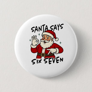 Kerstman zegt zes zeven 6 7 Grappige Brainrot Kers Ronde Button 5,7 Cm