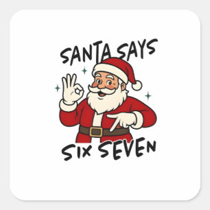 Kerstman zegt zes zeven 6 7 Grappige Brainrot Kers Vierkante Sticker